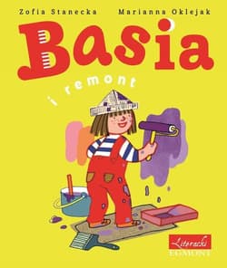 Basia i remont - Zofia Stanecka