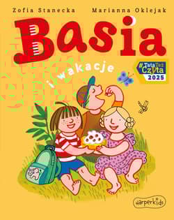 Basia i wakacje - Zofia Stanecka