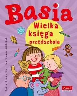 Basia Wielka księga przedszkola - Zofia Stanecka