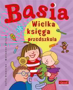 Basia. Wielka księga przedszkola - Marianna Oklejak