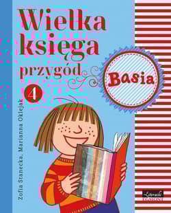 Basia Wielka księga przygód 4 - Zofia Stanecka