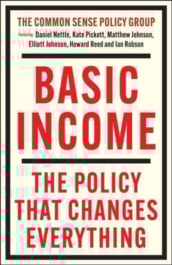 Basic Income. The Policy That Changes Everything wer. angielska - Opracowanie Zbiorowe
