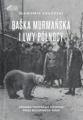 Baśka Murmańska i Lwy Północy - Sławomir Zagórski