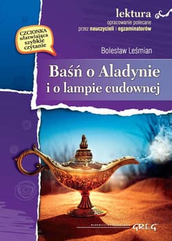Baśń o Aladynie i o lampie cudownej - Bolesław 	Leśmian