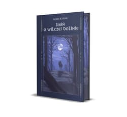Baśń o Wilczej Dolinie - Agata Kasiak