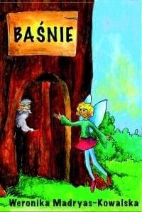 Baśnie - Weronika Madryas-Kowalska