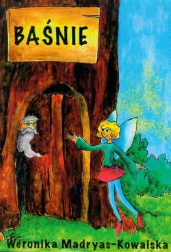 Baśnie - Weronika Madryas-Kowalska