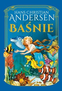 Baśnie - Hans Christian Andersen