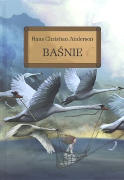 Baśnie - Hans Christian Andersen