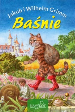 Baśnie - Grimm Jakub, Grimm  Wilhelm