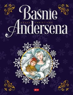 Baśnie Andersena - Hans Christian Andersen