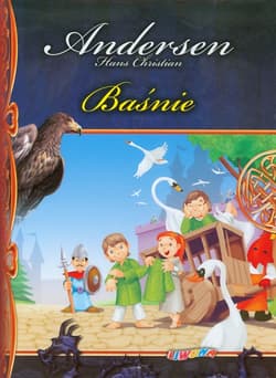 Baśnie Andersena - Hans Christian Andersen