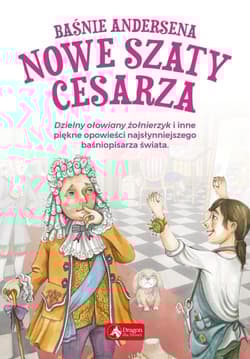 Baśnie Andersena Nowe szaty cesarza - Hans Christian Andersen
