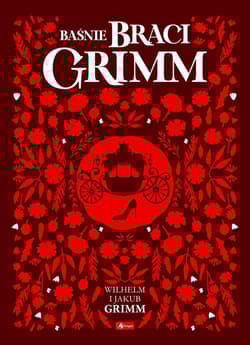 Baśnie braci Grimm - Grimm  Wilhelm, Grimm Jakub