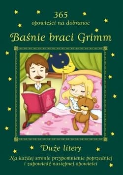 Baśnie braci Grimm 365 opowieści na dobranoc Duże litery - Hanna Warchałowska