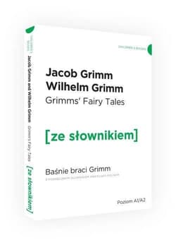 Baśnie braci Grimm z podręcznym słownikiem angielsko-polskim Poziom A1/A2 - Grimm Jacob, Grimm  Wilhelm