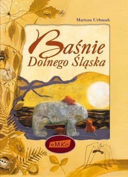 Baśnie Dolnego Śląska - Mariusz  Urbanek