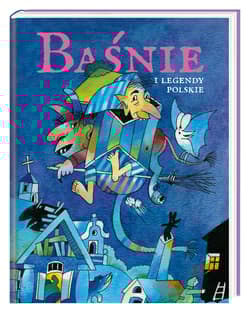 Baśnie i legendy polskie - Opracowanie Zbiorowe