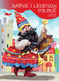 Baśnie i legendy polskie - Opracowanie Zbiorowe