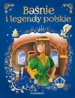 Baśnie i legendy polskie - Jarocka Mariola, Agnieszka Nożyńska-Demianiuk