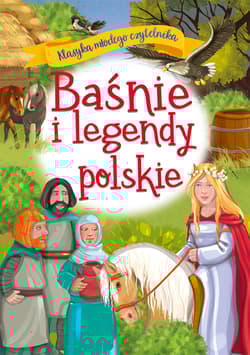 Baśnie i legendy polskie. Klasyka młodego czytelnika - Jarocka Mariola