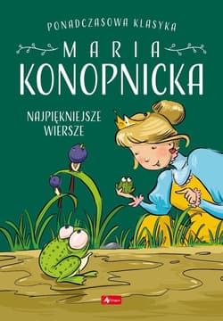 Baśnie i Wiersze. Wiersze Marii Konopnickiej - Maria Konopnicka