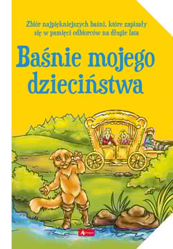 Baśnie mojego dzieciństwa - Opracowanie Zbiorowe