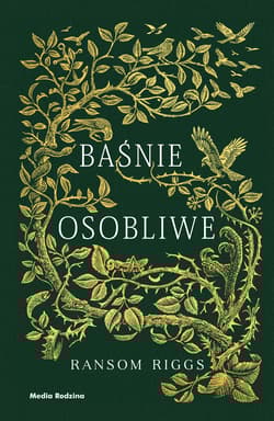 Baśnie osobliwe - Ransom Riggs