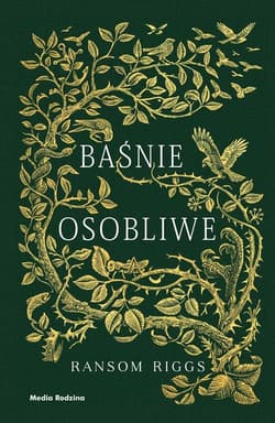 Baśnie osobliwe - Ransom Riggs