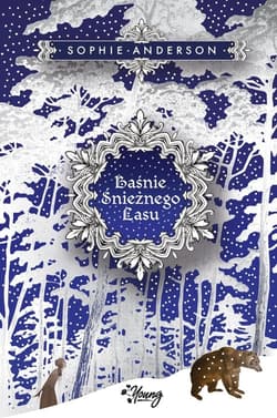 Baśnie Śnieżnego Lasu - Sophie Anderson