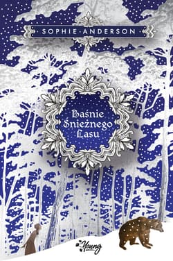 Baśnie Śnieżnego Lasu - ebook - Sophie Anderson
