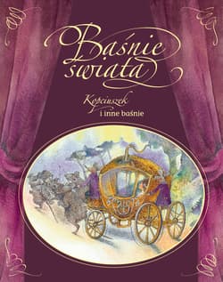 Baśnie świata. Kopciuszek i inne baśnie - Opracowanie Zbiorowe
