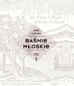 Baśnie włoskie Tom 2 - Italo Calvino