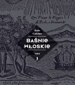 Baśnie włoskie Tom 3 - Italo Calvino