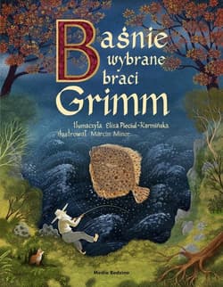 Baśnie wybrane braci Grimm na podstawie II wydania z 1819 roku - Grimm  Wilhelm, Grimm Jakub