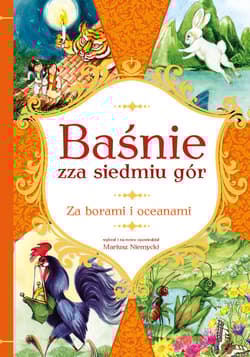 Baśnie zza siedmiu gór Za borami i oceanami