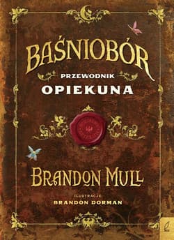 Baśniobór Przewodnik opiekuna - Brandon Mull
