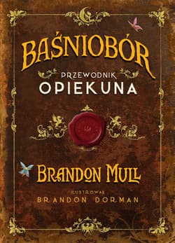 Baśniobór. Przewodnik opiekuna - Brandon Mull