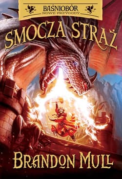Baśniobór Smocza Straż Tom 1 Nowe przygody - Brandon Mull