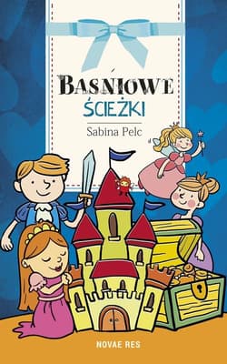 Baśniowe ścieżki - Sabina Pelc