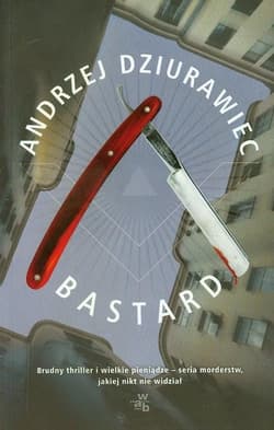 Bastard - Andrzej Dziurawiec