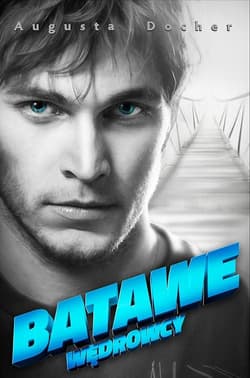 Batawe Wędrowcy cz.3 - Augusta Docher