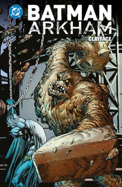 Batman Arkham. Clayface - Opracowanie Zbiorowe