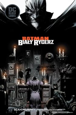 Batman Biały Rycerz - Murphy Sean
