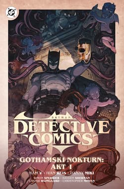 Batman Detective Comics. Gothamski Nokturn. Uniwersum DC.  Akt 1. Tom 2. - Opracowanie Zbiorowe