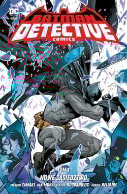 Batman Detective Comics. Nowe sąsiedztwo. Tom 1 - null