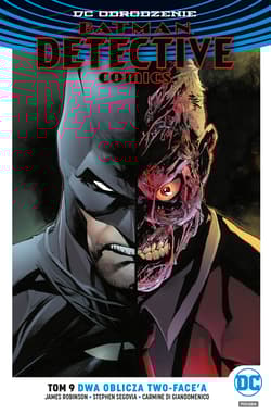 Batman Detective Comics T.9 Dwa oblicza Two-Face'a - Robinson James A.