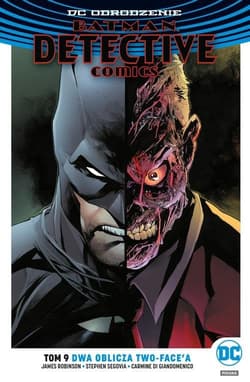 Batman Detective Comics T.9 Dwa oblicza Two-Face'a - Robinson James A.