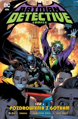 Batman Detective Comics Tom 3 Pozdrowienia z Gotham - Opracowanie Zbiorowe