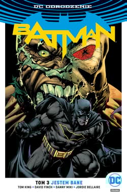 Batman - Jestem Bane Tom 3 - Bellaire Jordie